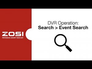 ZOSI DVR Operation - Search - Event Search
