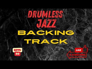 Master Your Jazz Skills With This Backing Track | 80 BPM
