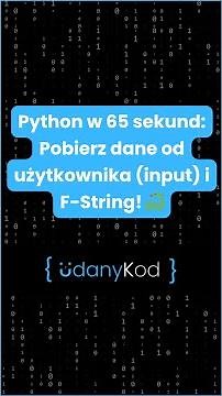 ⏱️💻🐍 Python w 65 sekund: Pobierz dane od użytkownika (input) i F-String! 🐍⏱️💻