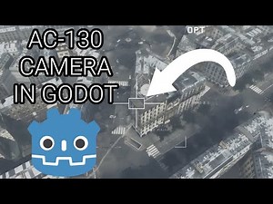 Create an AC-130 Camera in Godot Engine!