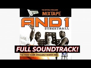 AND1 Streetball Video Game Soundtrack (Full Soundtrack) (2006)
