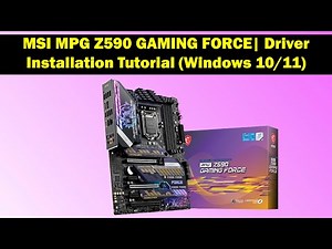 How to Download & Install Drivers for MSI MPG Z590 GAMING FORCE (Windows 10/11)