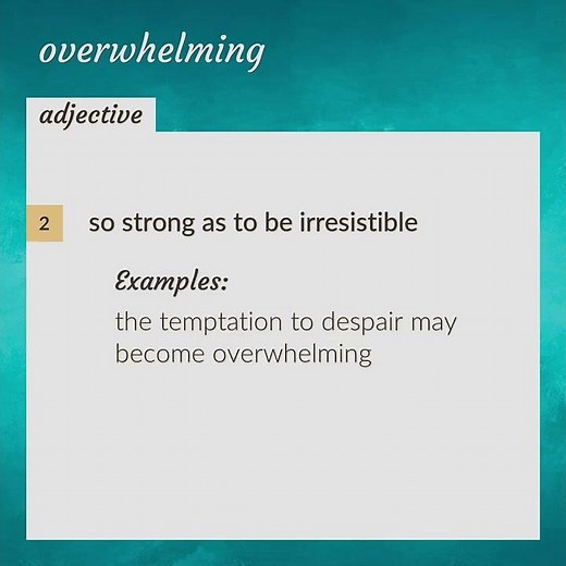 Overwhelming | meaning of Overwhelming