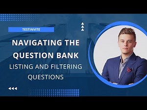 Navigating the question bank: Listing and filtering questions