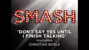 Smash - Don't Say Yes Until I Finish Talking HD Full Studio