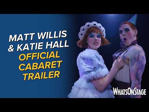 Matt Willis and Katie Hall in Cabaret at the Kit Kat Club | Official West End trailer