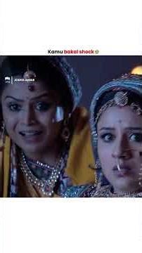 Hati hancur 💔 | Jodha Akbar | G1838