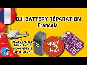 Dji Drone Battery Repair fix [TUTORIAL] FR part-2