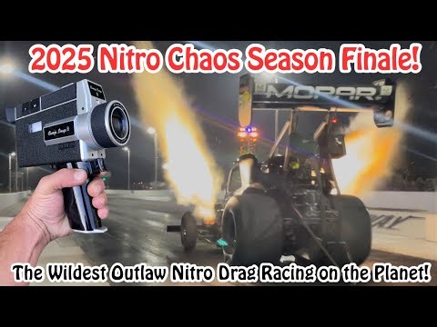 2025 Nitro Chaos Season Finale, the Wildest Outlaw Drag Racing on the Planet! #nitro