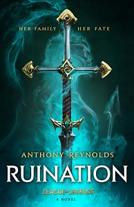 Ruination (Novel) - Universe | League of Legends Wiki