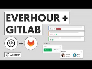 GitLab Time Tracking Tutorial - How To Track Time In Gitlab | Everhour