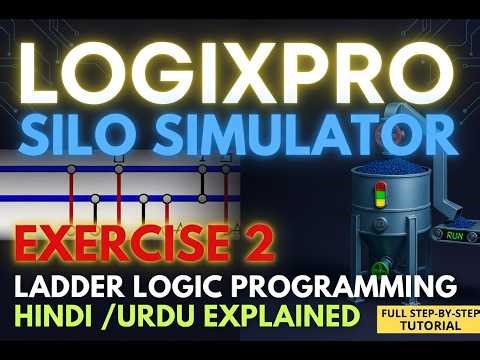 How to Program Silo Simulator in LogixPro | Exercise 2 | Manual Restart | Urdu/Hindi