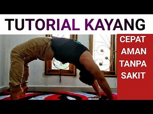 Cara Kayang || Cara cepat belajar Kayang || manfaat kayang || Belajar Kayang || Kayang cepat bisa
