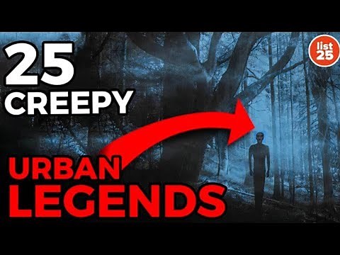 25 Creepy Urban Legends You Must Know