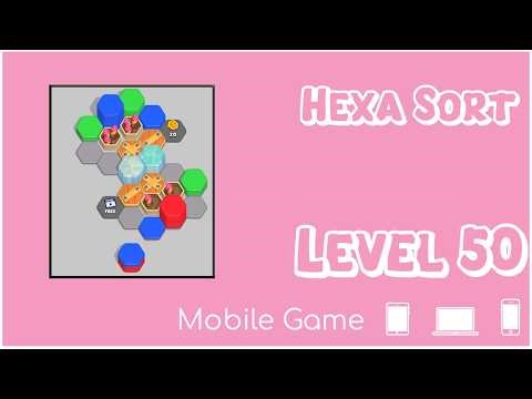 Level 50 HEXA SORT Sorting Hex (Hexagons) - Mobile Game - Game Play