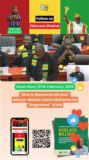 "Give to Bawumia His Due": Afenyo-Markin Slams Mahama for "Sloganized" SONA | Discuss Ghana