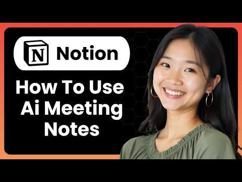 How To Use Ai Meeting Notes In Notion