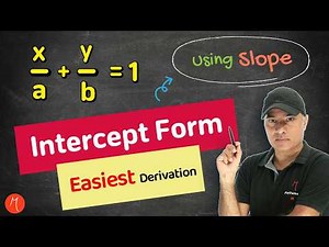 Intercept Form Explained in 3 Minutes 🔥 Slope Based Derivation