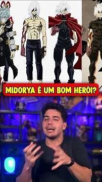 PORQUE O MIDORYA É O VERDADEIRO HERÓI