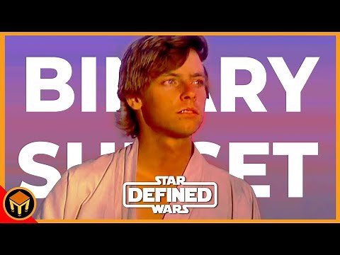 Star Wars Defined - The IMPORTANCE of The BINARY SUNSET