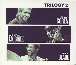 Chick Corea, Christian McBride, Brian Blade - Trilogy 2