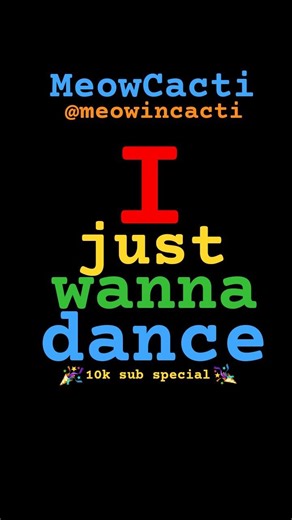 I just wanna dance | #meowcacti #animation