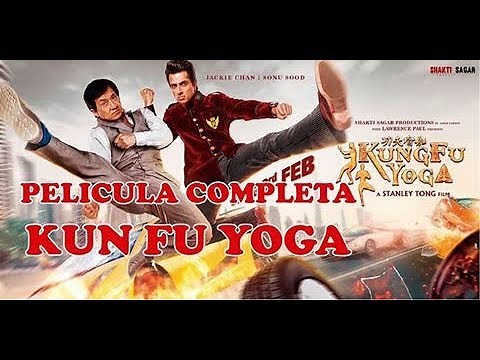 pelicula completa Kung Fu Yoga Official Jackie Chan Movie