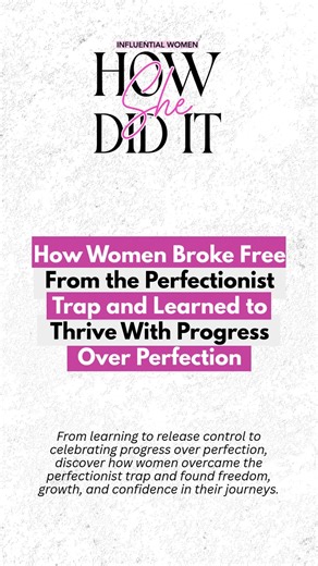 Perfection will keep you stuck. Progress will move you forward. This How She Did It feature shares real stories from women who stopped chasing perfect and started choosing growth. Every step forward counted, even the messy ones. Which slide hit home for you? Drop it in the comments and keep the conversation going. #InfluentialWomen #HowSheDidIt #ProgressNotPerfection #WomenSupportingWomen #GrowthMindset
