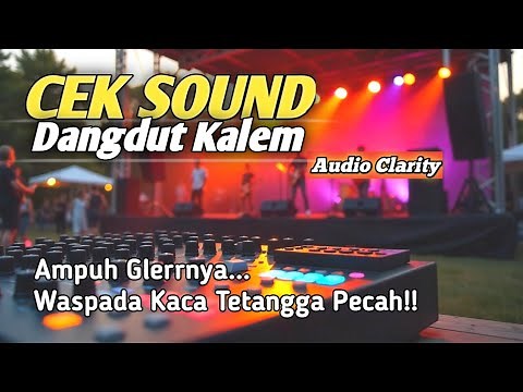 Cek Sound Dangdut Spek Clarity! Bass Glerr Nendang, Cocok Buat Hajatan!