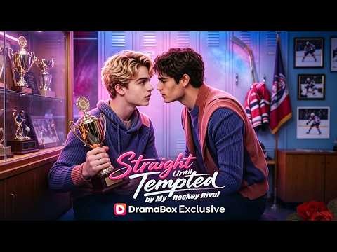 【ENG SUB】🥵💦Straight Until Tempted by My Hockey Rival💕💕💕#dramabox