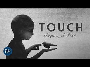 Sleeping At Last - Touch