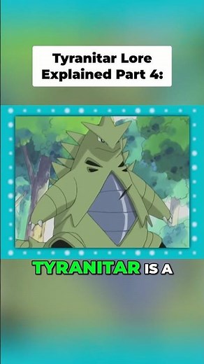 Pokemon Lore Explained: Tyranitar Part 4 #pokemon