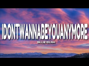 Billie Eilish - idontwannabeyouanymore (Lyrics)