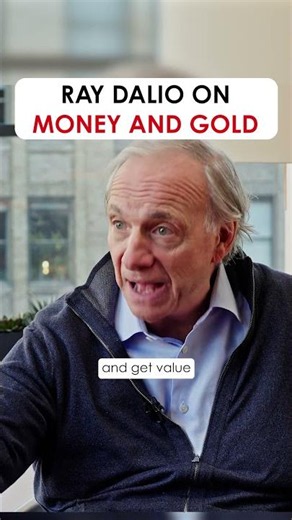 Ray Dalio On Money And Gold