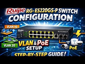 Ruijie RG-ES220GS-P Switch Configuration Step-by-Step | VLAN & PoE Setup