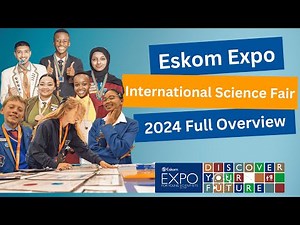 Eskom Expo International Science Fair 2024 | Full Overview