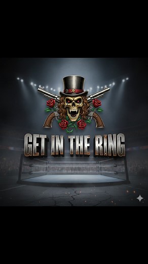 Get In The Ring #GNR Guns N' Roses Guns N' Roses Indonesia Fans Club | Guns N' Roses Indonesia Fans Club