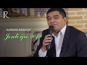 Xurshid Rasulov - Jonli ijro 2019