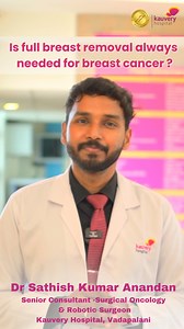 Dr. Sathish Kumar Anandan, Senior Consultant – Surgical Oncology & Robotic Surgeon, Kauvery Hospital, Vadapalani, explains how advancements in surgical oncology now allow breast preservation surgery in many cases, ensuring both effective treatment and a better quality of life. #KauveryHospital #KauveryHospitalChennai #KauveryHospitalVadapalani #BreastCancerAwareness #BreastConservation #SurgicalOncology #CancerCare #BreastHealth #RoboticSurgery #WomenHealth #EarlyDetection | Kauvery Hospital - C