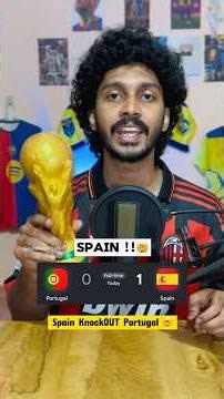 Spain തൂക്കി Portugal നെ 🤯🔥#spain #worldcup #portugal #ronaldo