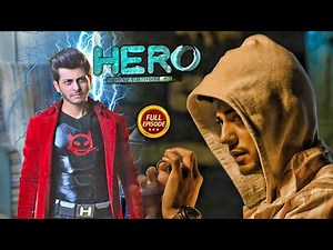 📺 Hero – Gayab Mode On | हीरो का सच हिलाएगा मुंबई की नींद ? ! – Full Episode