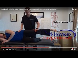 Hawkes Physiotherapy E Course: Basic manual muscle testing: Gluteus Medius