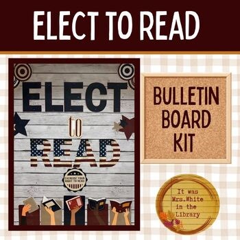 Elect to Read Bulletin Board: Patriotic Library Display Social Studies Literacy