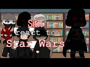 Sith react to Star Wars (Part 1)