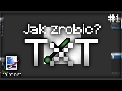 Jak Zrobić Własny Texturepack - Minecraft 1.8 / TxT PvP - Podstawy / Poradnik Paint.net #1