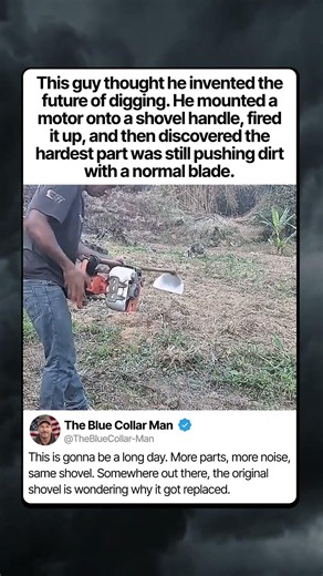 THE MOTORIZED SHOVEL FAIL