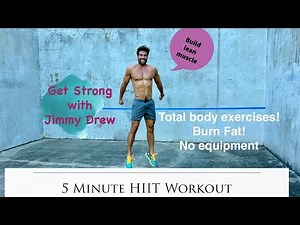 Fat Burning HIIT Workout with Jimmy Drew / Only 5 Minutes /No equipment required