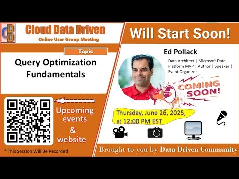 Cloud Data Driven | 2025-06-26 | Query Optimization Fundamentals | Edward Pollack