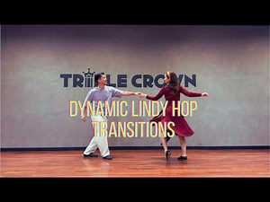 Lindy Hop (스윙댄스) - Dynamic Lindy Transitions