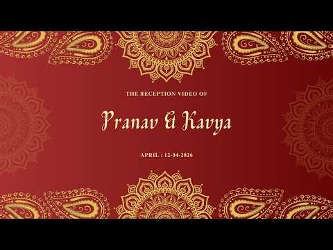 Pranav & Kavya Reception Live 6:00pm 12-4-2026